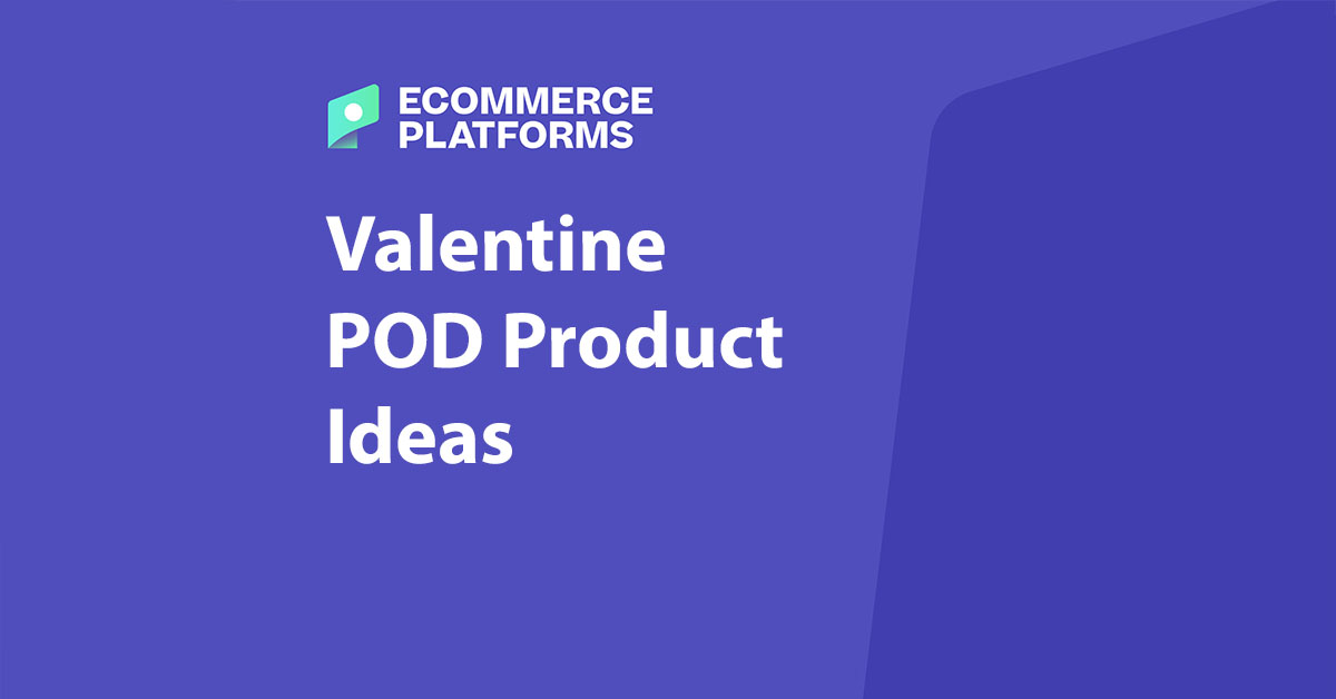 Las 20 mejores ideas para vender con impresión bajo demanda en San Valentín